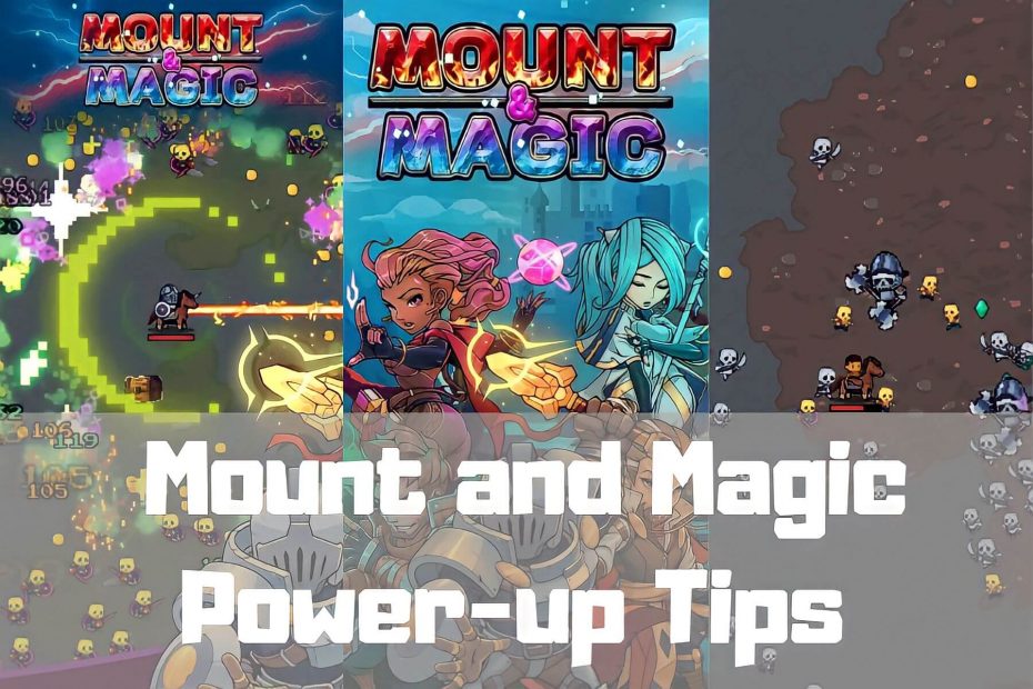 mount and magic tips and guides powerup