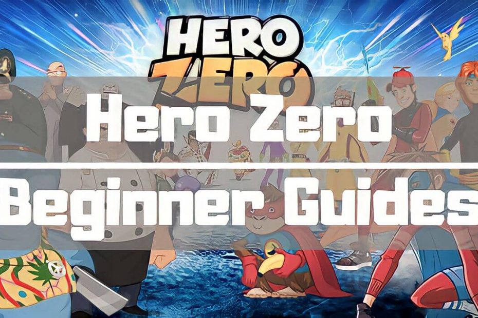 hero zero guides tips tricks